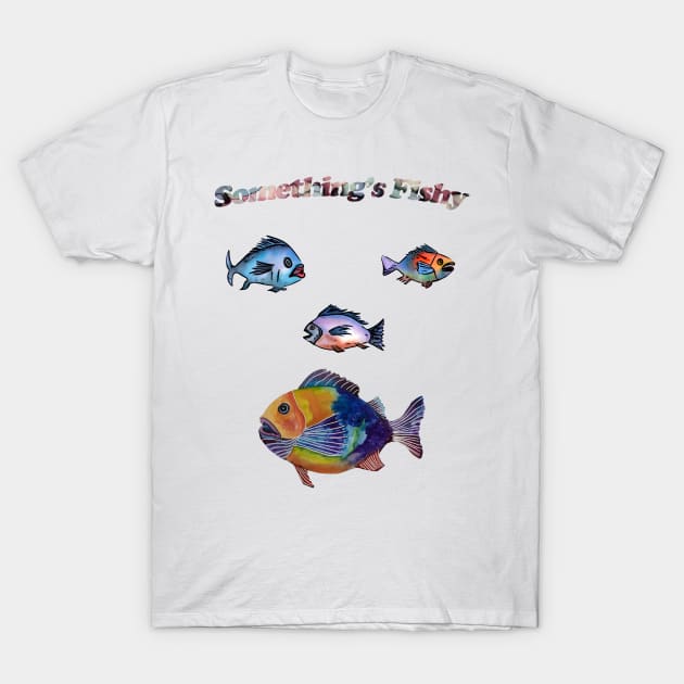 Something's Fishy T-Shirt by Cal Kimola Brown